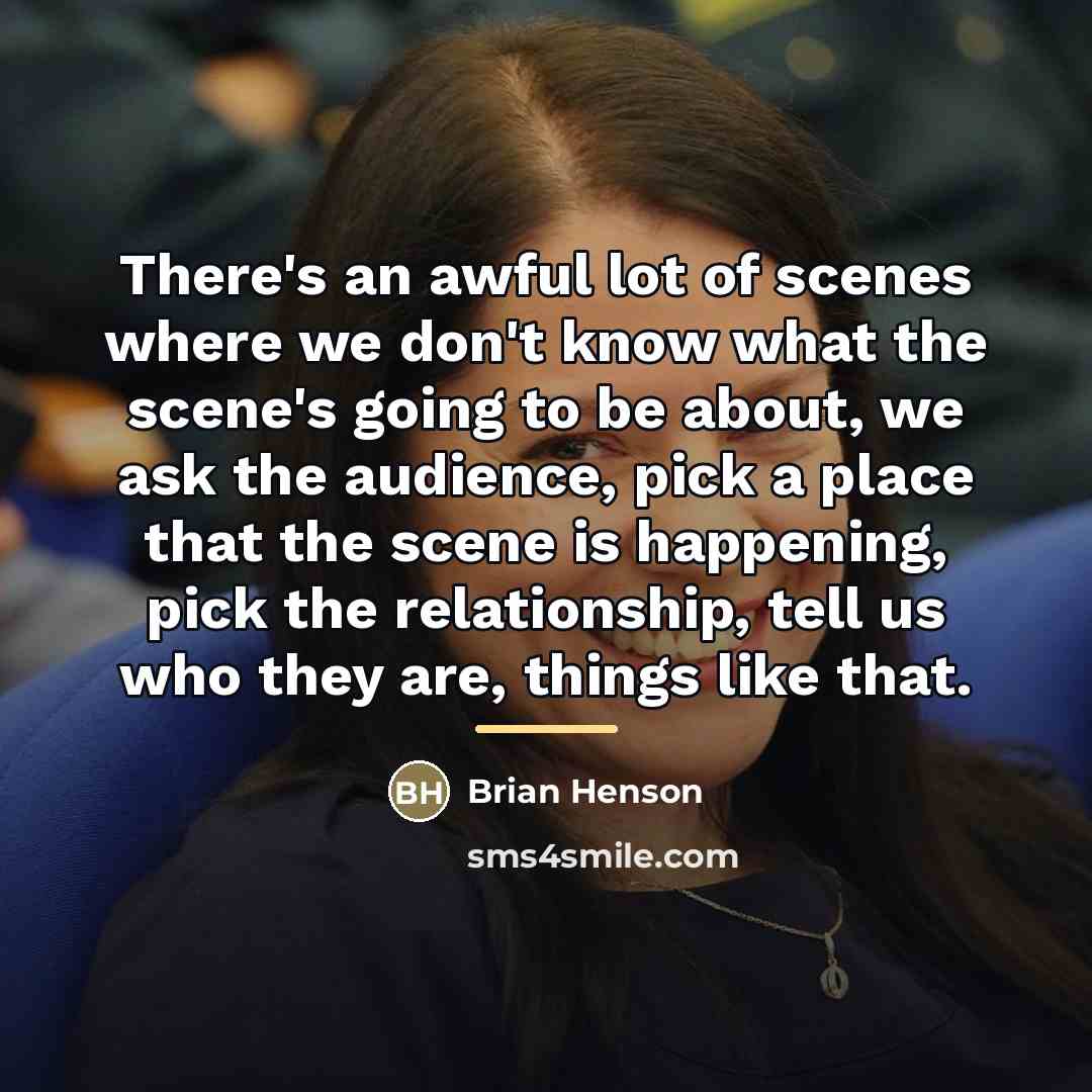 “There's an awful lot of scenes where we don't know…” quote by Brian Henson