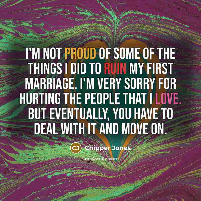 “I'm not proud of some of the things I did…” quote by Chipper Jones