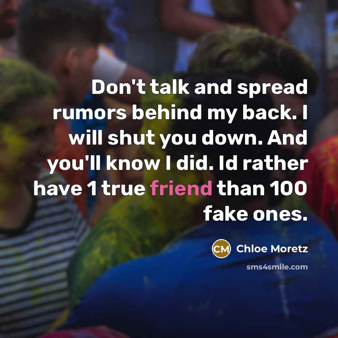 “Don't talk and spread rumors behind my back. I will…” quote by Chloe Moretz