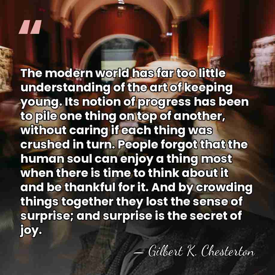 The modern world has far too little understanding of the art of&hellip; - Gilbert K. Chesterton