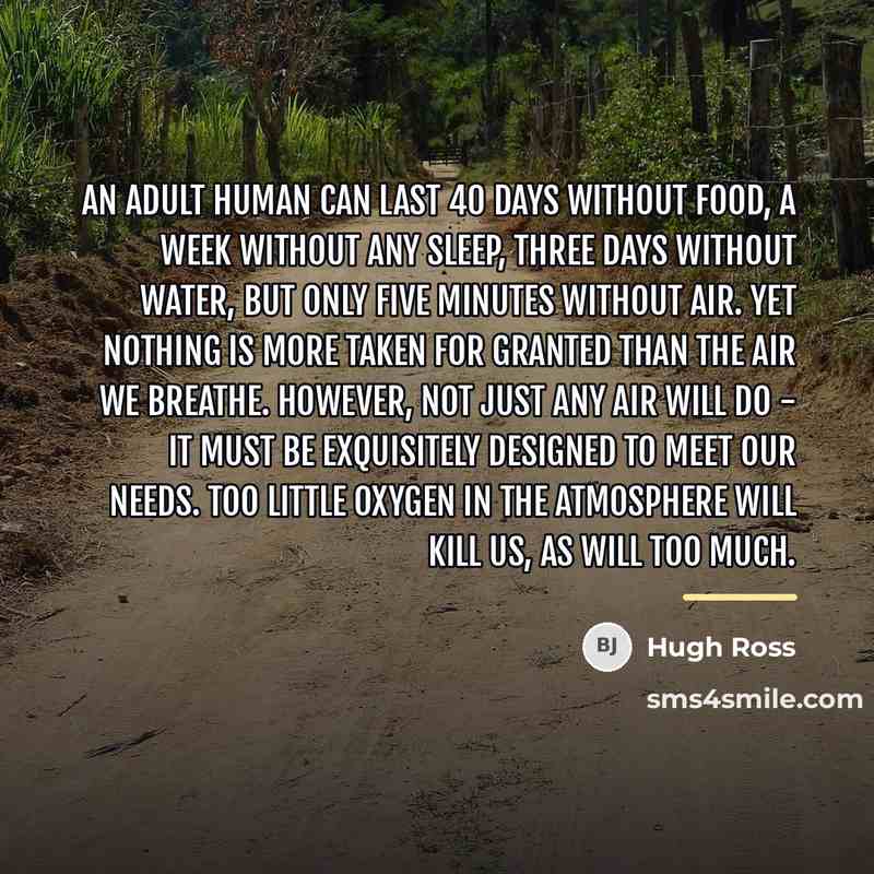 “An adult human can last 40 days without food, a…” quote by Hugh Ross