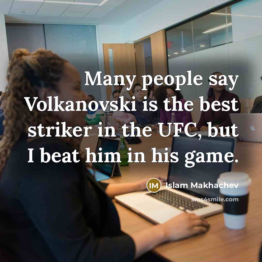 “Many people say Volkanovski is the best striker in the…” quote by Islam Makhachev