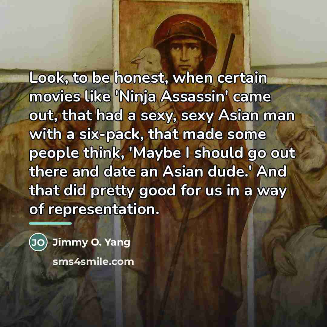 “Look, to be honest, when certain movies like 'Ninja Assassin'…” quote by Jimmy O. Yang