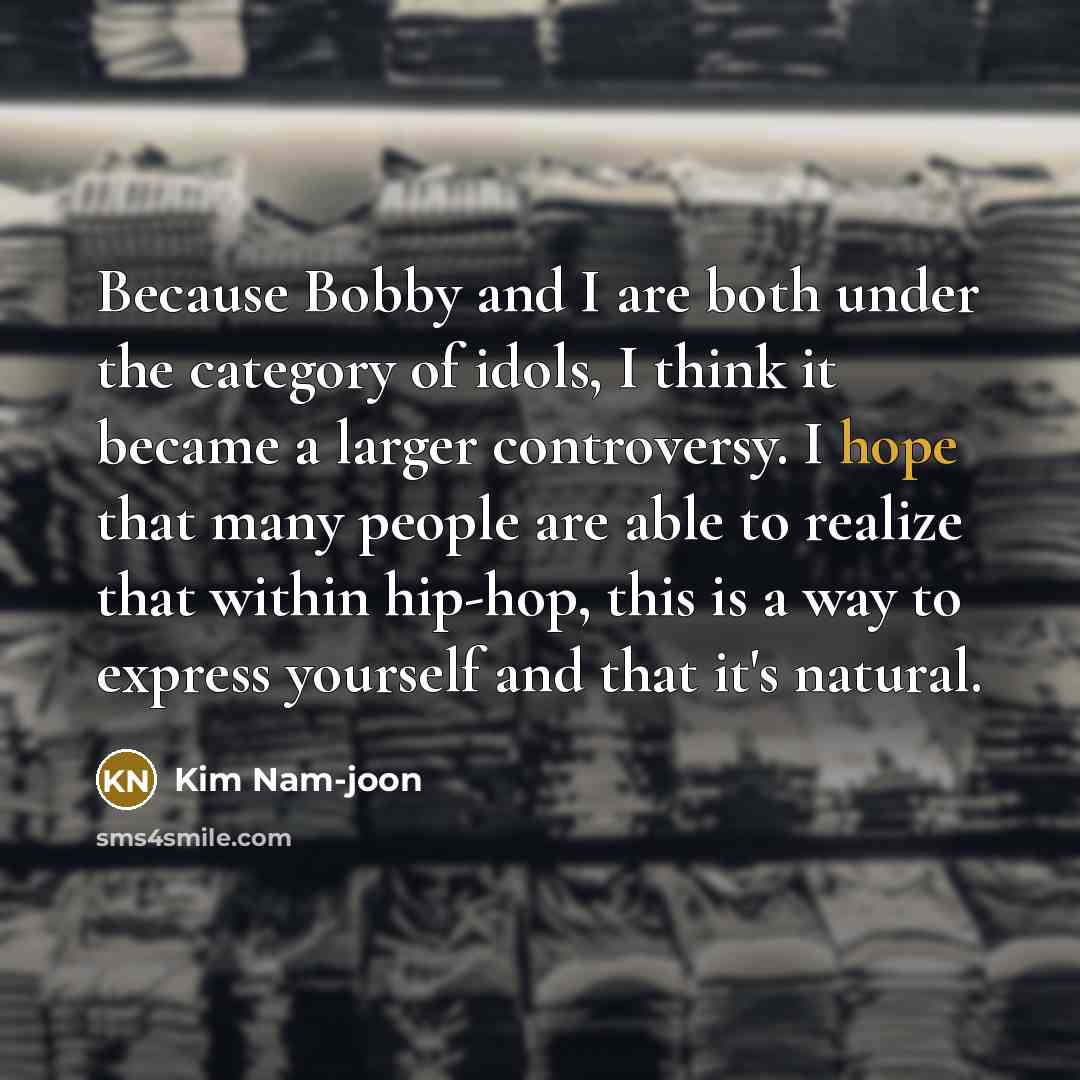 “Because Bobby and I are both under the category of…” quote by Kim Nam-joon