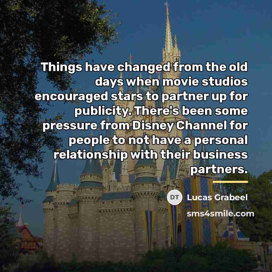 “Things have changed from the old days when movie studios…” quote by Lucas Grabeel