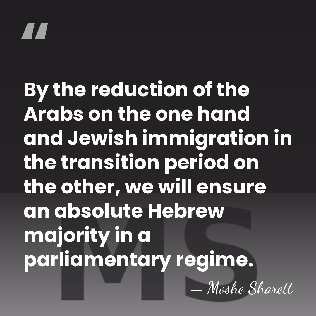 By the reduction of the Arabs on the one hand and Jewish&hellip; - Moshe Sharett
