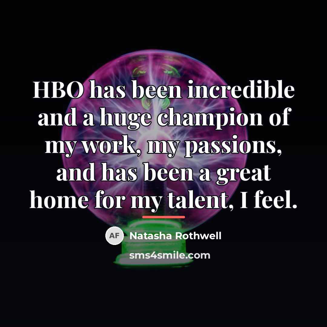 “HBO has been incredible and a huge champion of my…” quote by Natasha Rothwell
