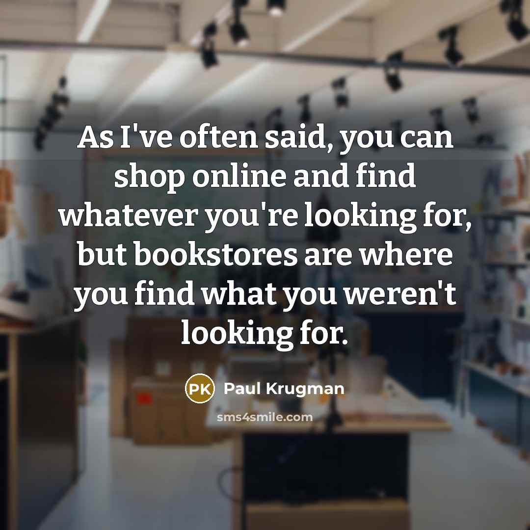 “As I've often said, you can shop online and find…” quote by Paul Krugman