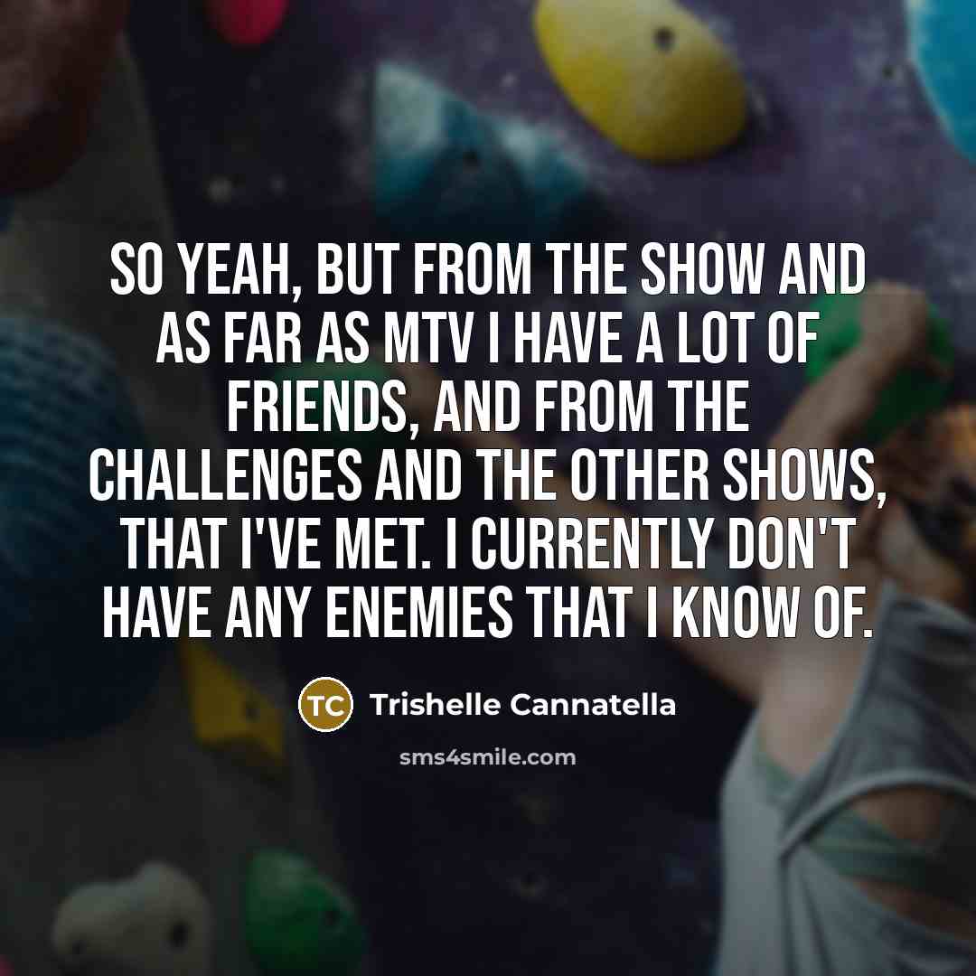 “So yeah, but from the show and as far as…” quote by Trishelle Cannatella