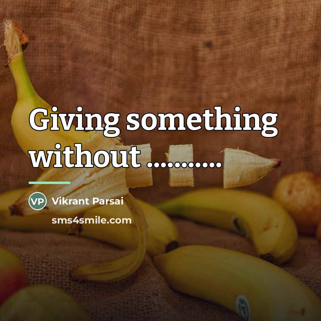 “Giving something without ...........…” quote by Vikrant Parsai