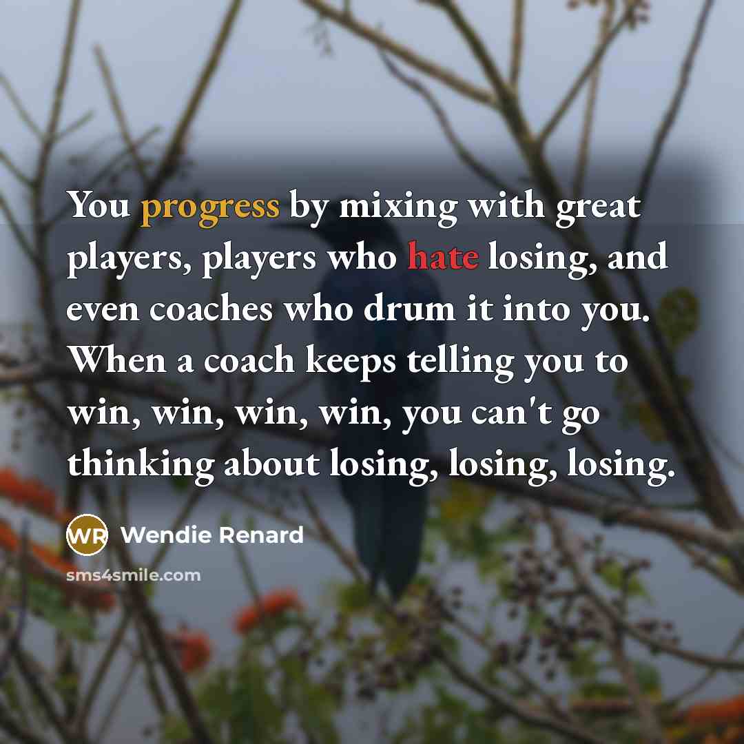 “You progress by mixing with great players, players who hate…” quote by Wendie Renard
