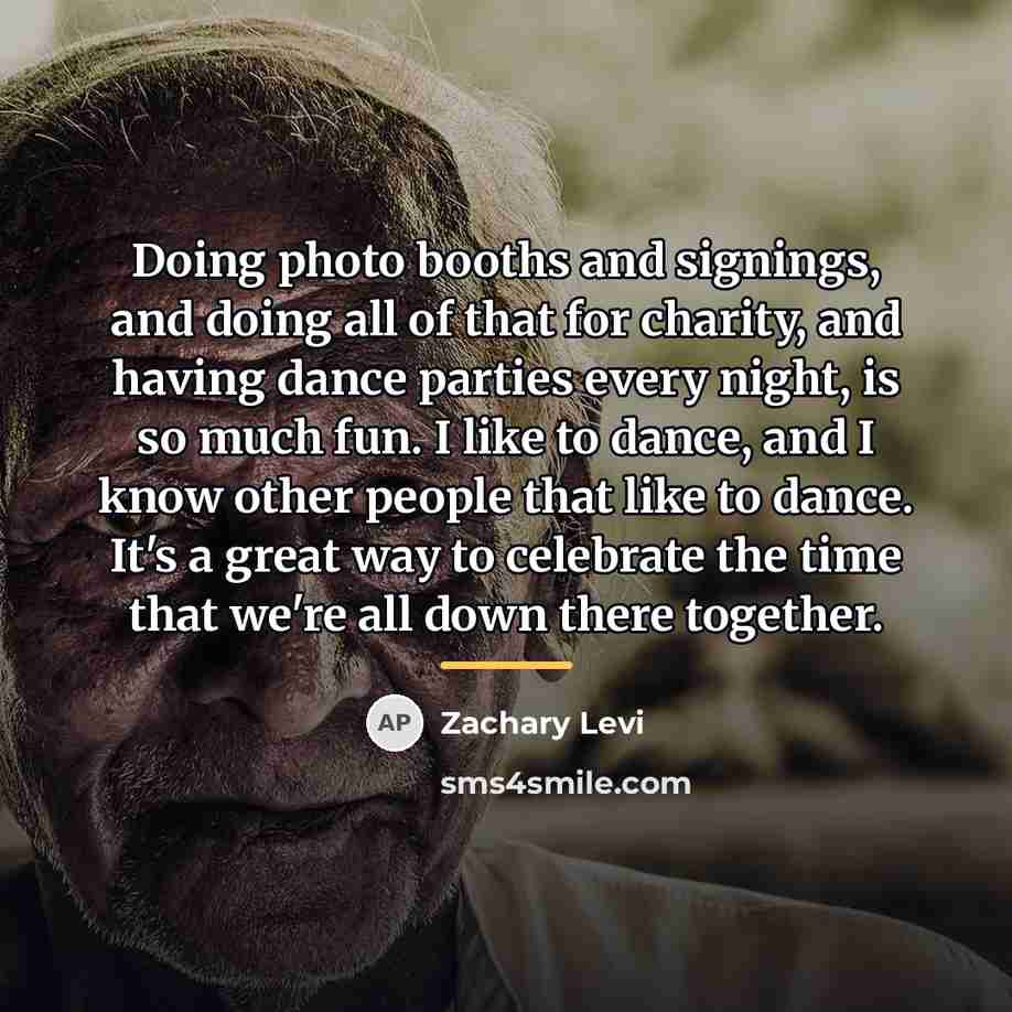 “Doing photo booths and signings, and doing all of that…” quote by Zachary Levi