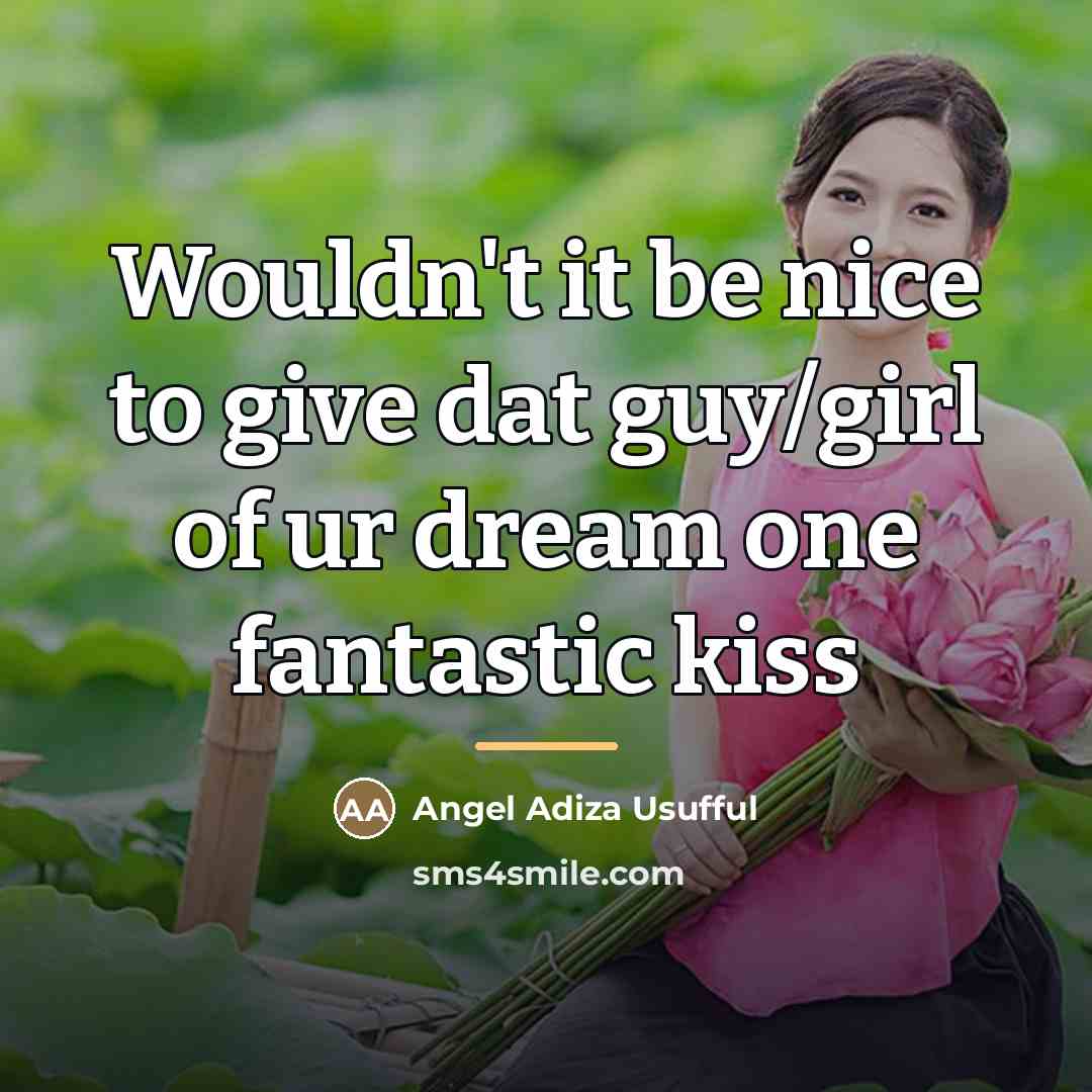 “Wouldn't it be nice to give dat guy/girl of ur…” quote by Angel Adiza Usufful