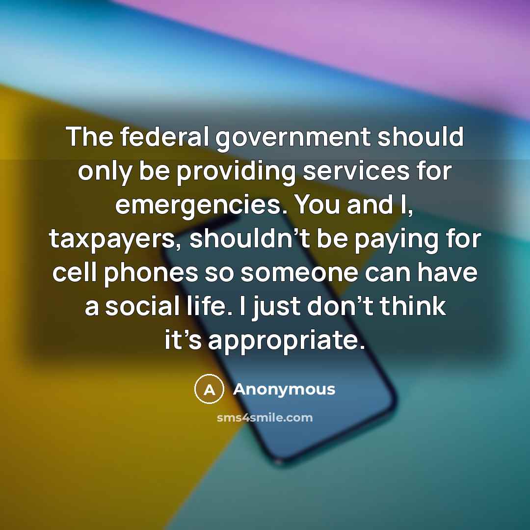 “The federal government should only be providing services for emergencies.…” quote by Anonymous