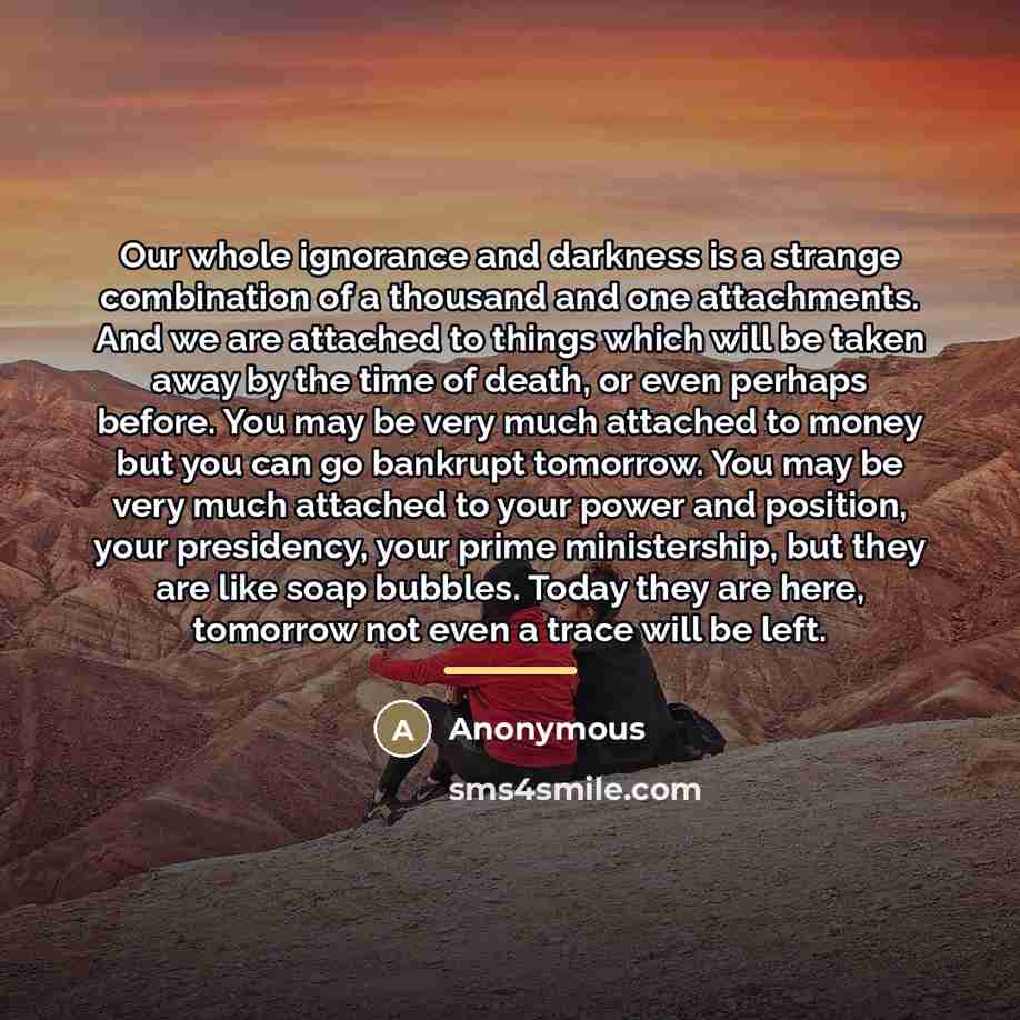 “Our whole ignorance and darkness is a strange combination of…” quote by Anonymous