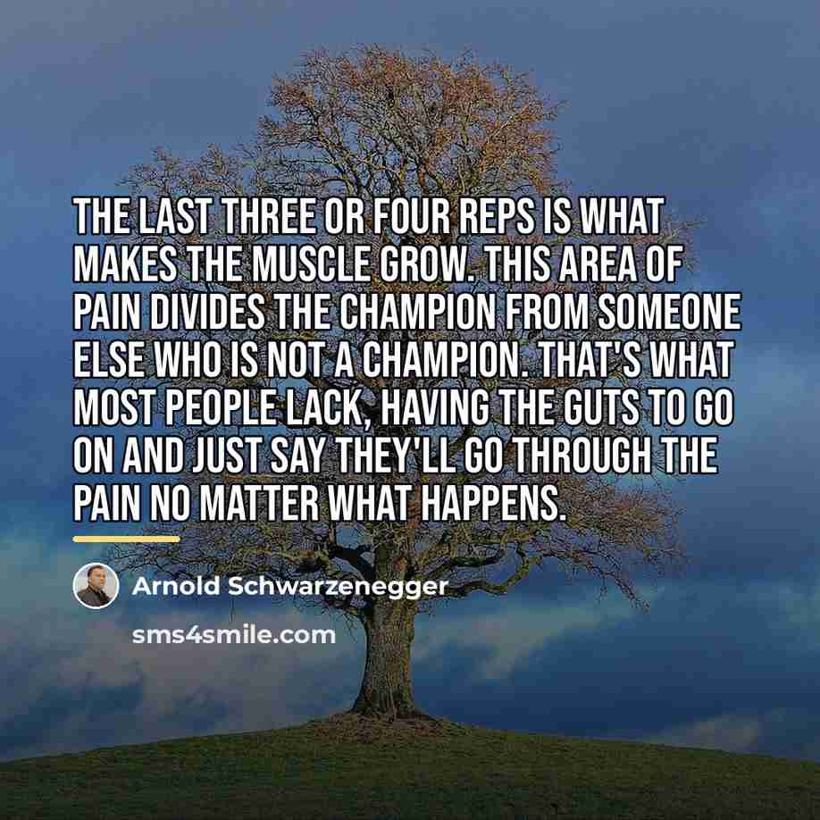 “The last three or four reps is what makes the…” quote by Arnold Schwarzenegger