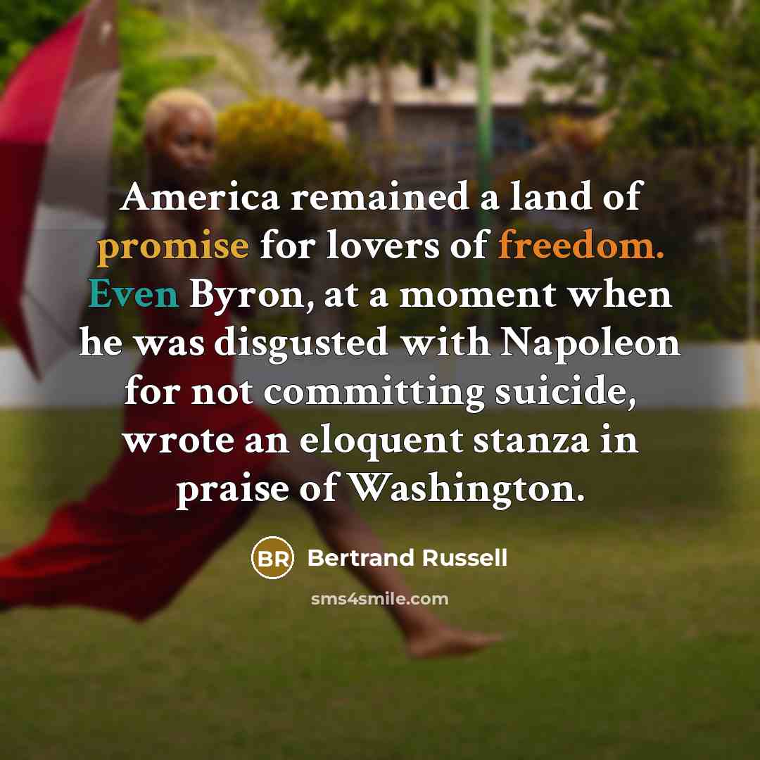 “America remained a land of promise for lovers of freedom.…” quote by Bertrand Russell