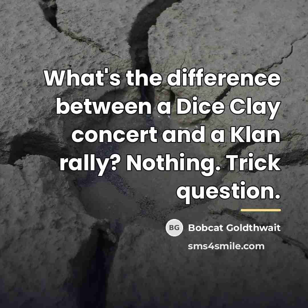 “What's the difference between a Dice Clay concert and a…” quote by Bobcat Goldthwait