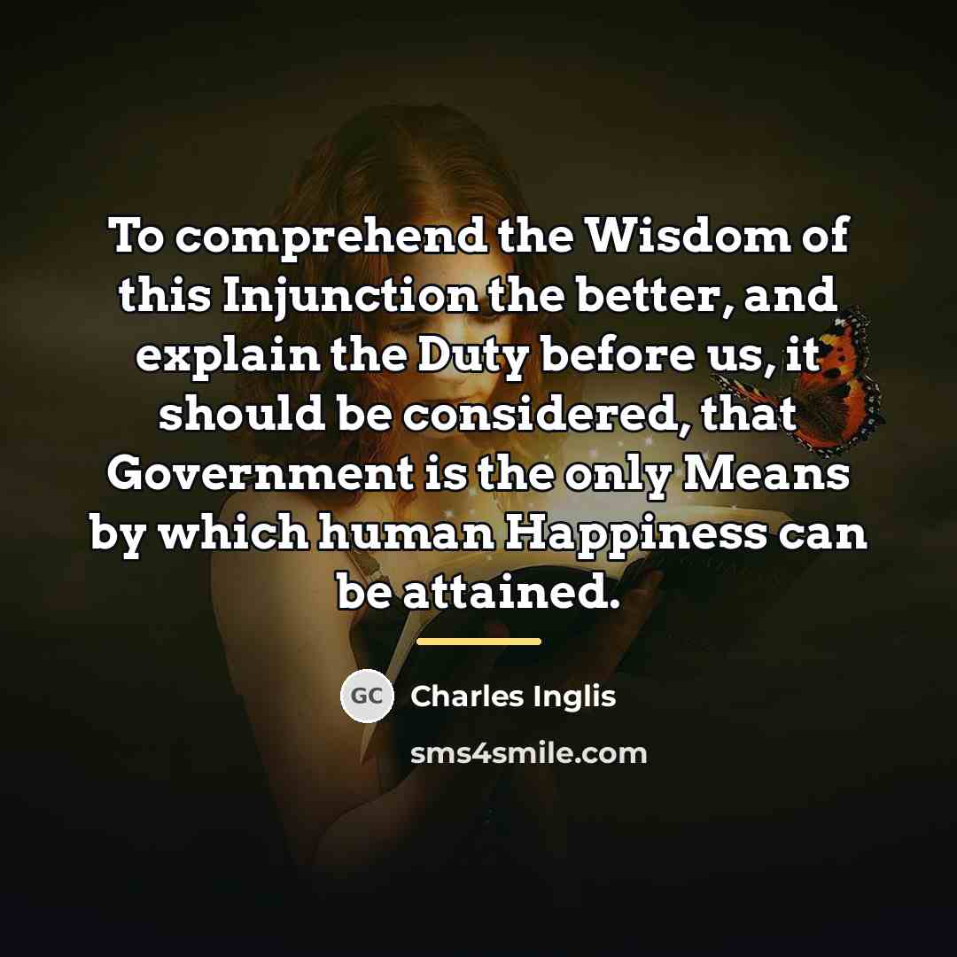 “To comprehend the Wisdom of this Injunction the better, and…” quote by Charles Inglis