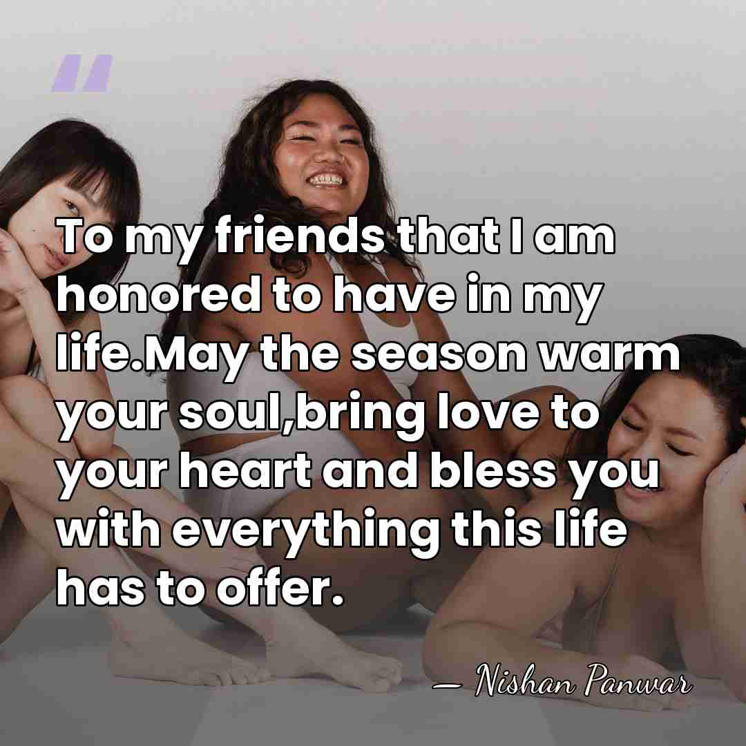 To my friends that I am honored to have in my life.May&hellip; - Nishan Panwar
