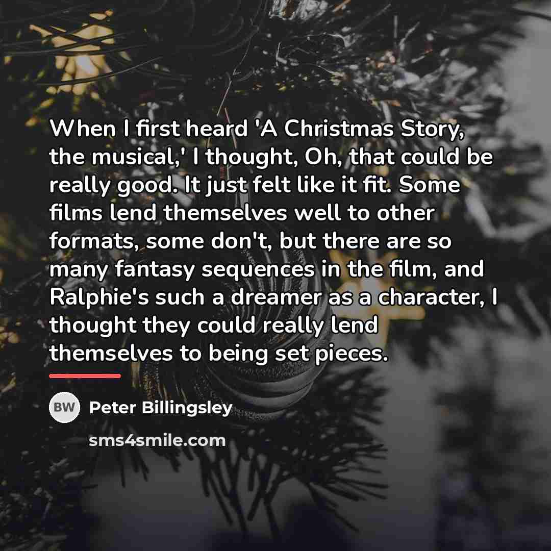 “When I first heard 'A Christmas Story, the musical,' I…” quote by Peter Billingsley