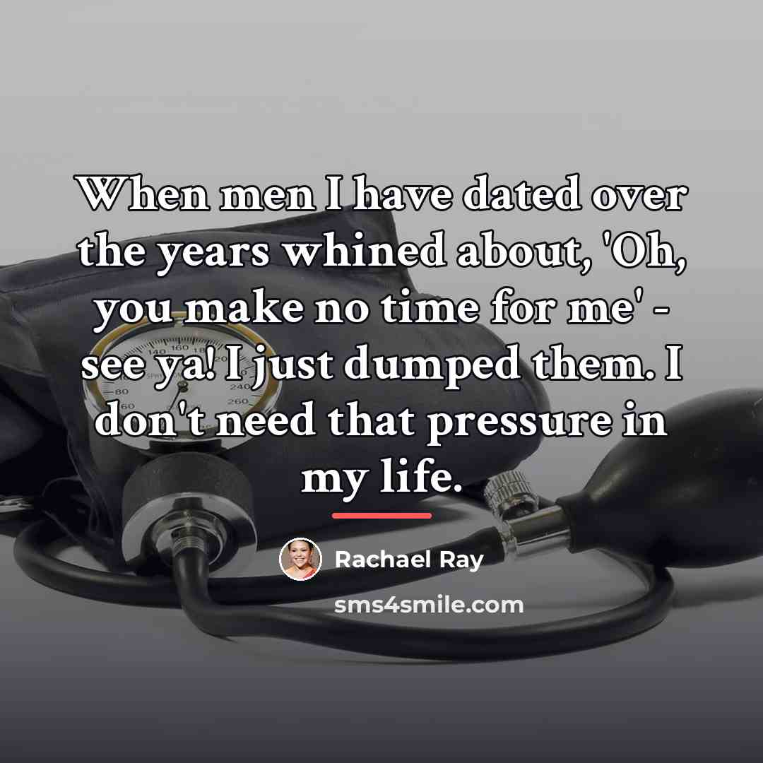 “When men I have dated over the years whined about,…” quote by Rachael Ray