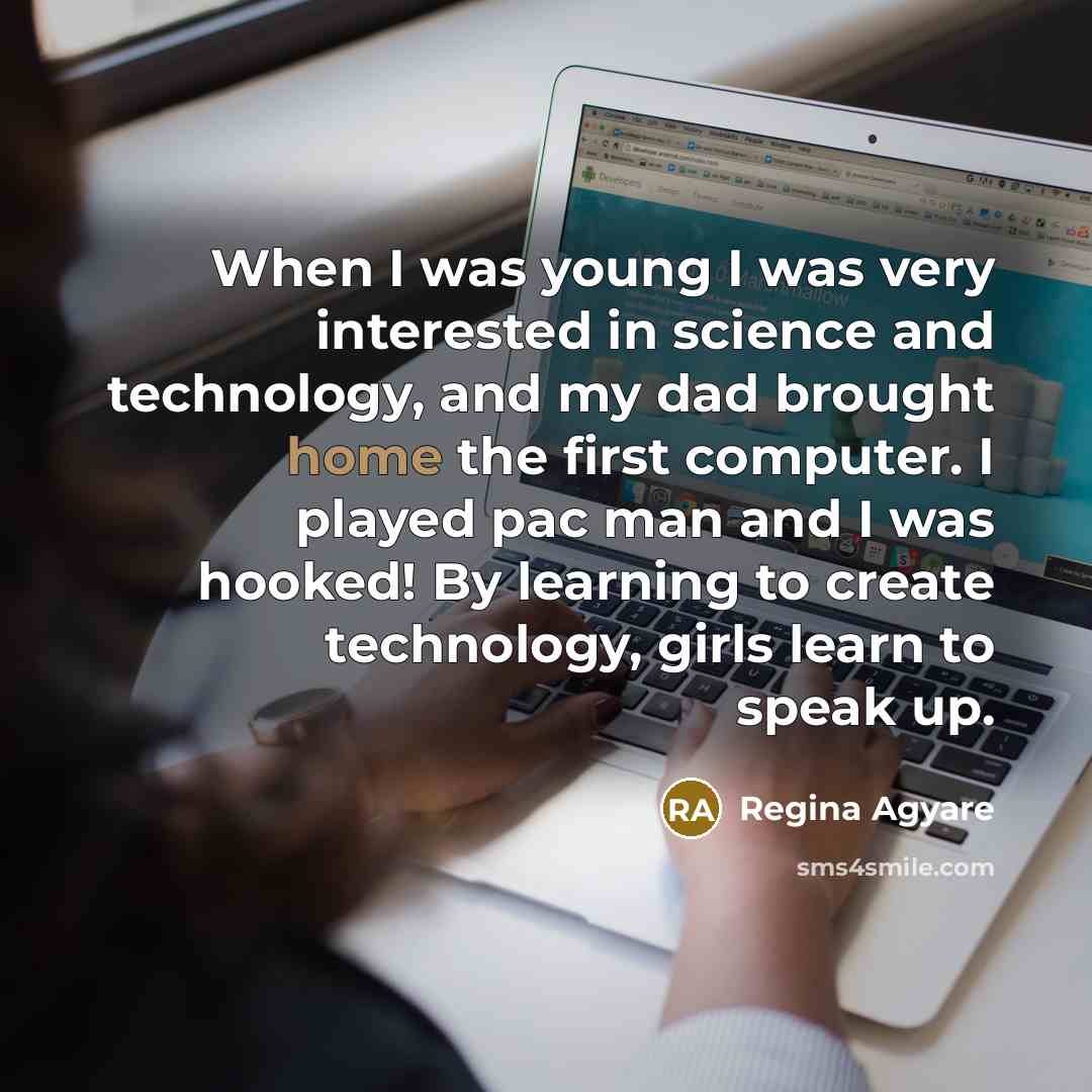 “When I was young I was very interested in science…” quote by Regina Agyare