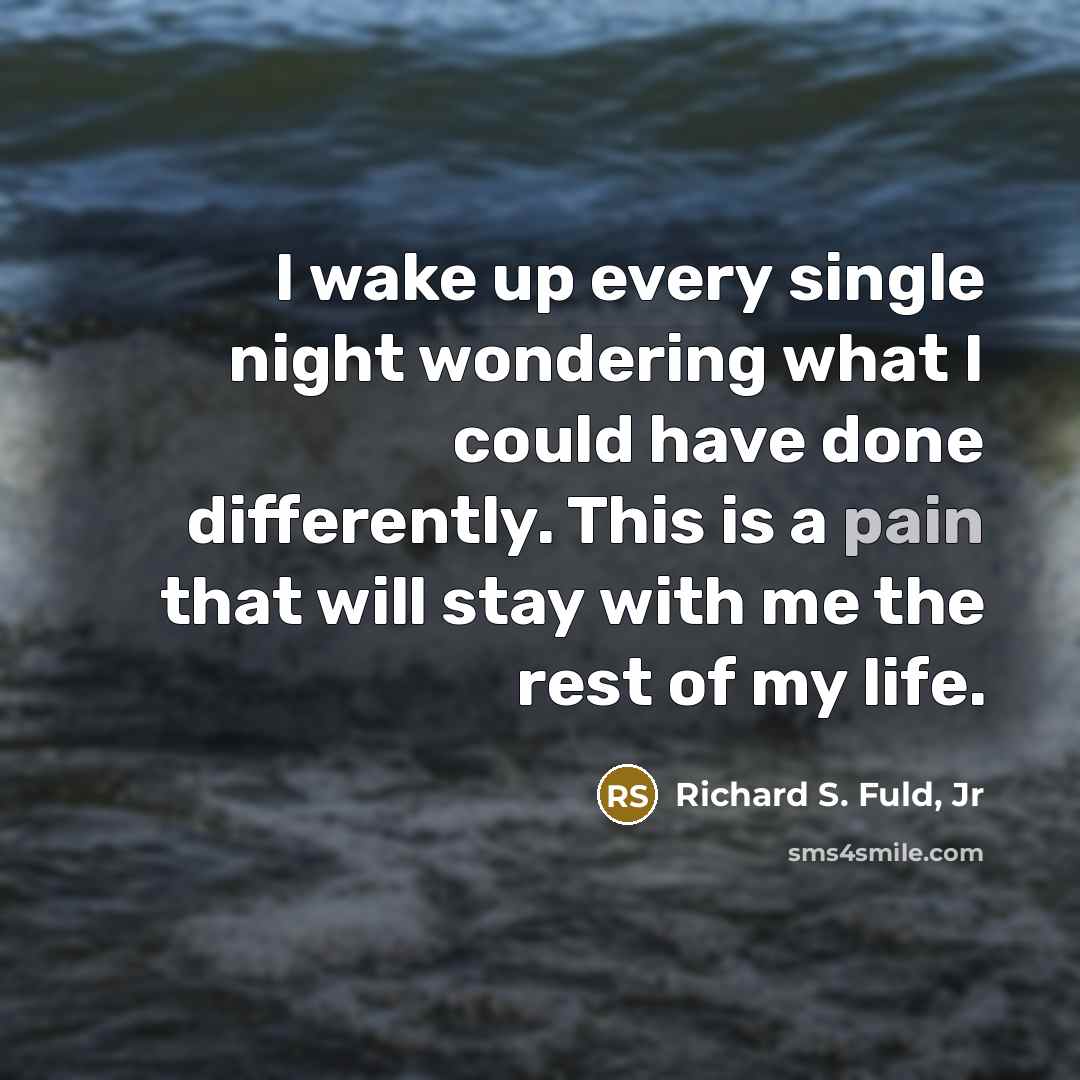 “I wake up every single night wondering what I could…” quote by Richard S. Fuld, Jr