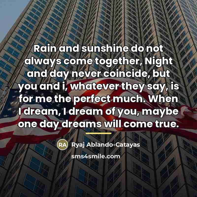 “Rain and sunshine do not always come together, Night and…” quote by Ryaj Ablando-Catayas