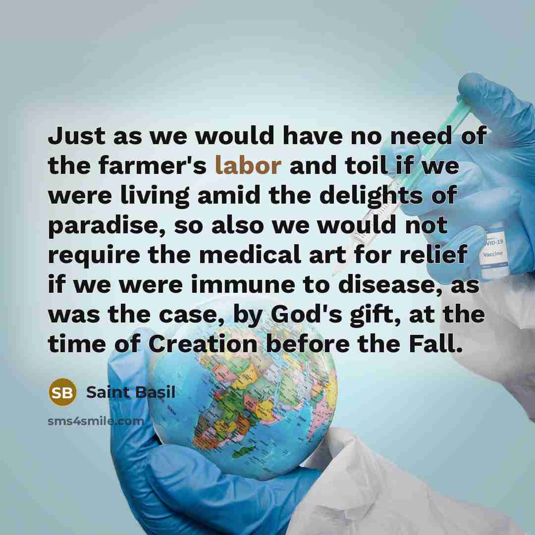 “Just as we would have no need of the farmer's…” quote by Saint Basil