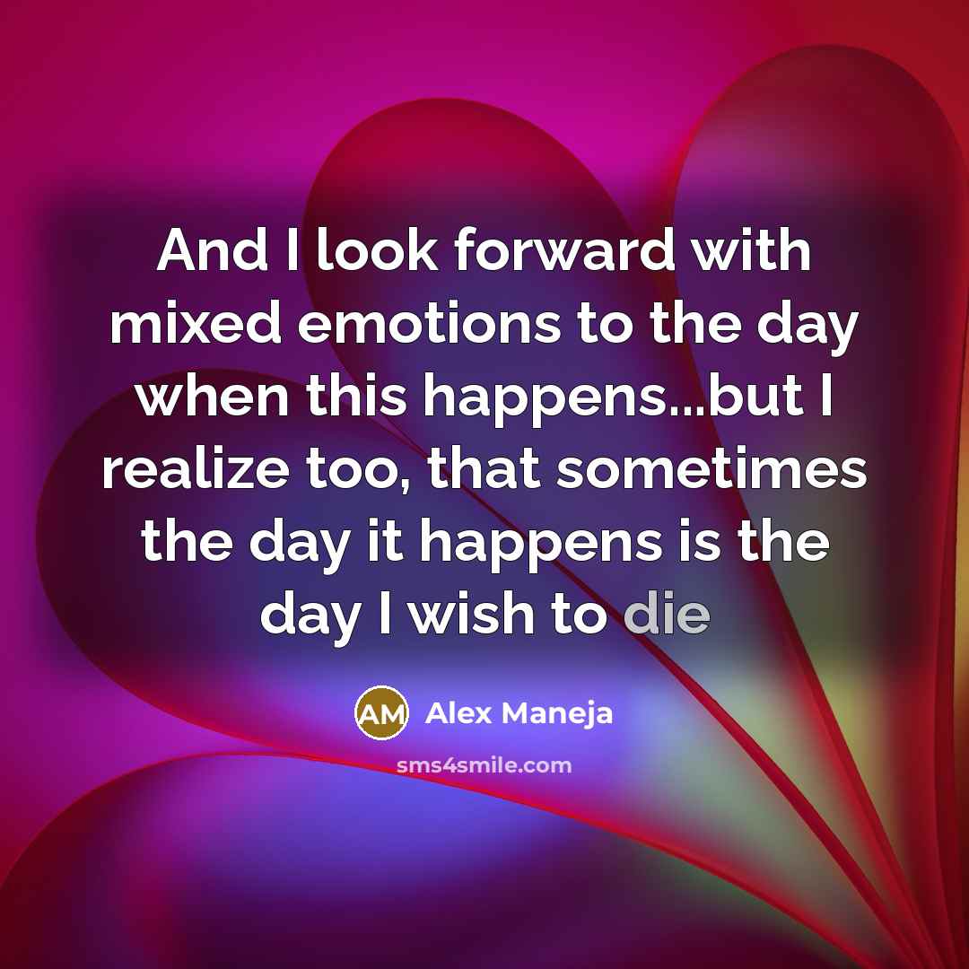 “And I look forward with mixed emotions to the day…” quote by Alex Maneja