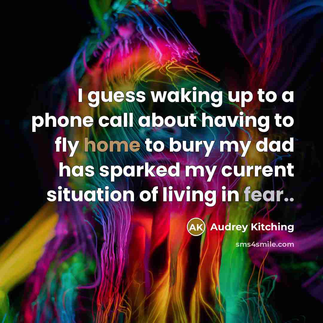 “I guess waking up to a phone call about having…” quote by Audrey Kitching