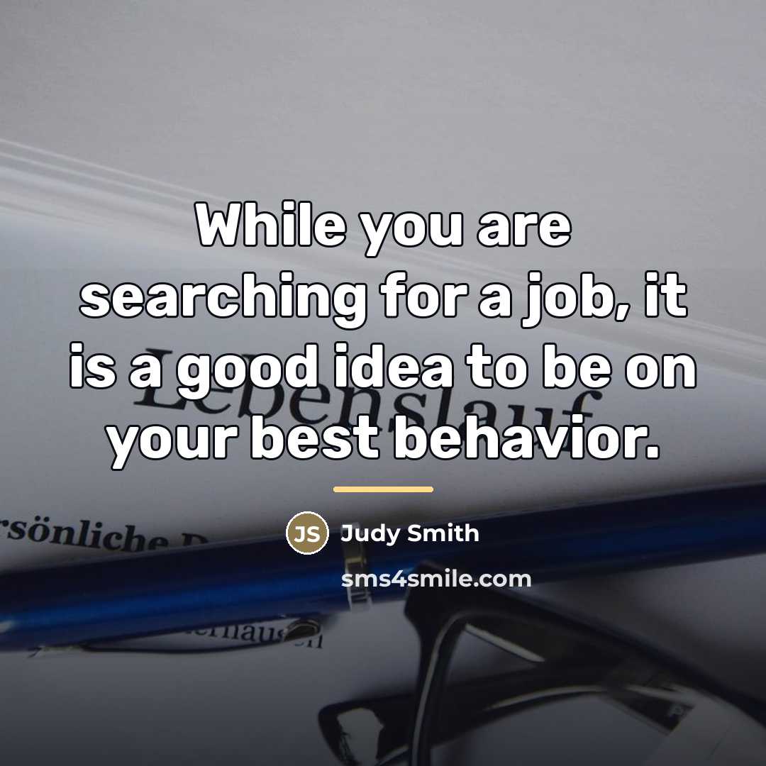 “While you are searching for a job, it is a…” quote by Judy Smith