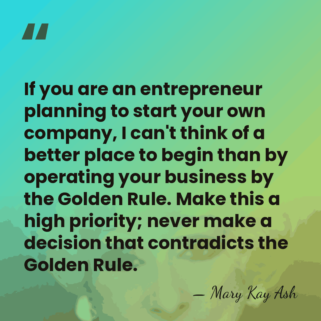 If you are an entrepreneur planning to start your own company, I&hellip; - Mary Kay Ash