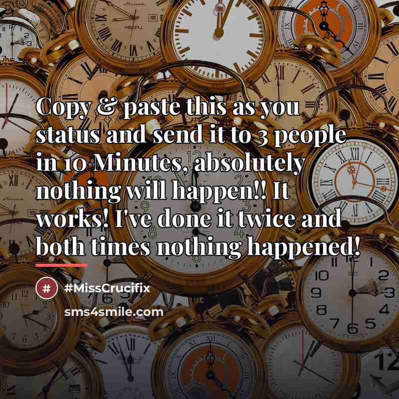 “Copy & paste this as you status and send it…” quote by MissCrucifix