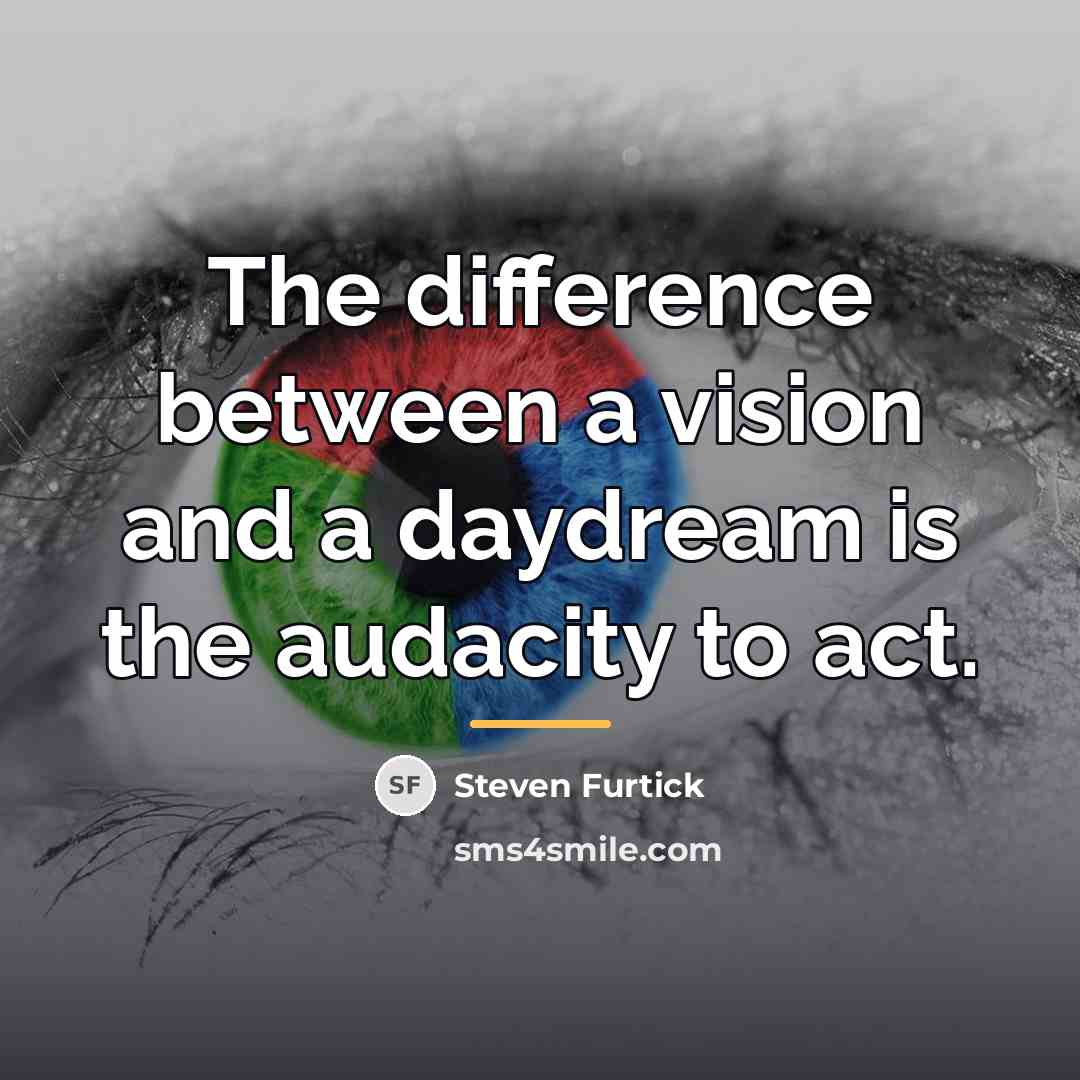 “The difference between a vision and a daydream is the…” quote by Steven Furtick