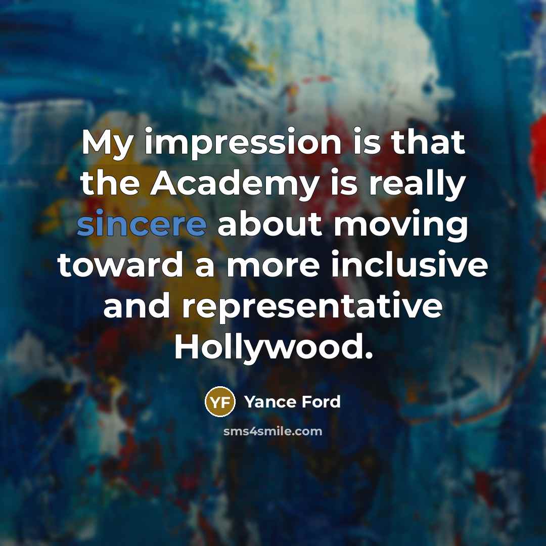 “My impression is that the Academy is really sincere about…” quote by Yance Ford