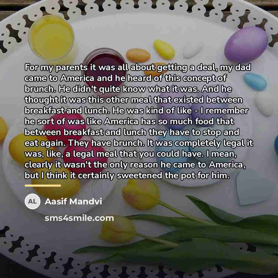 “For my parents it was all about getting a deal,…” quote by Aasif Mandvi