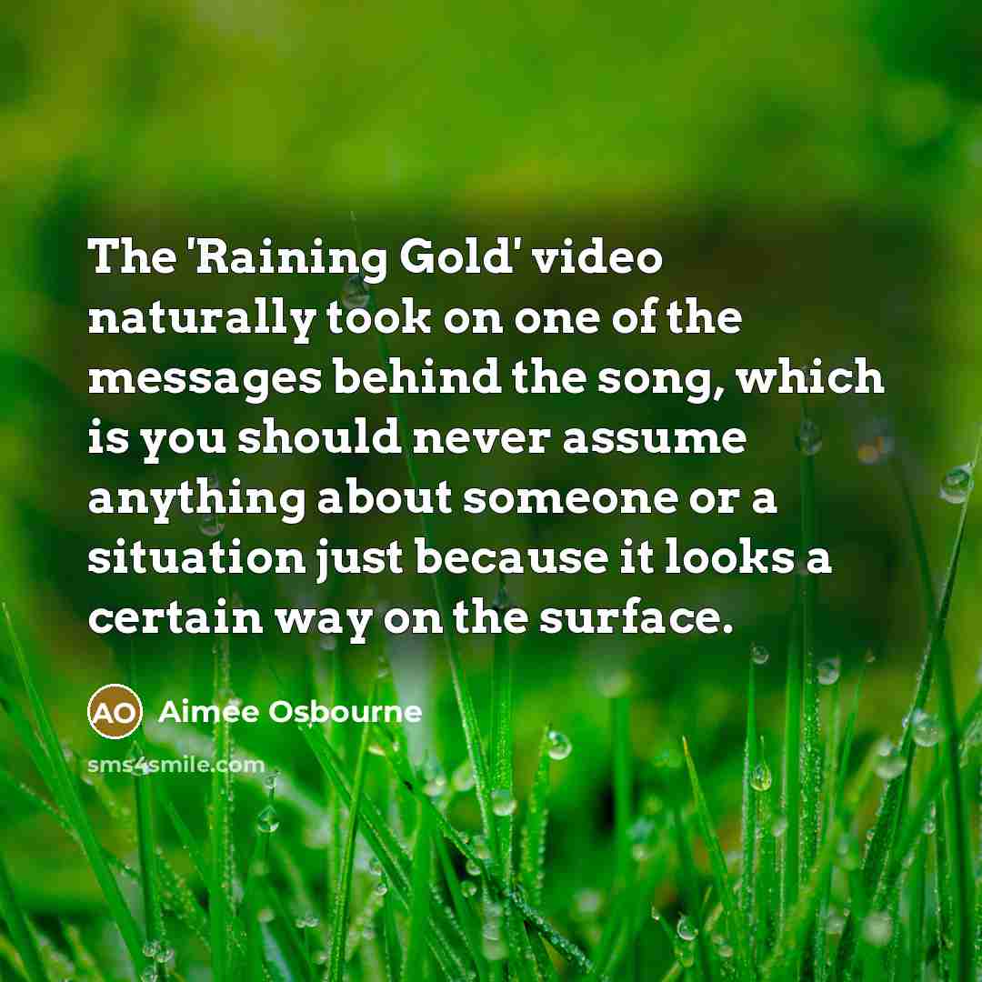 “The 'Raining Gold' video naturally took on one of the…” quote by Aimee Osbourne
