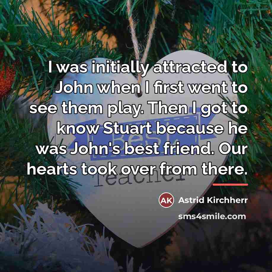 “I was initially attracted to John when I first went…” quote by Astrid Kirchherr