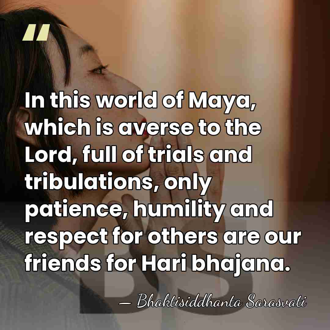 In this world of Maya, which is averse to the Lord, full&hellip; - Bhaktisiddhanta Sarasvati
