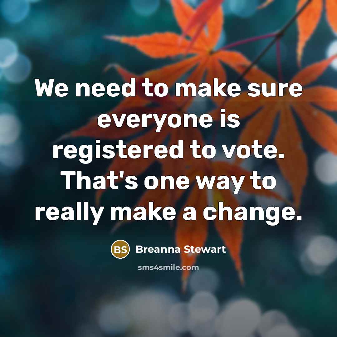 “We need to make sure everyone is registered to vote.…” quote by Breanna Stewart