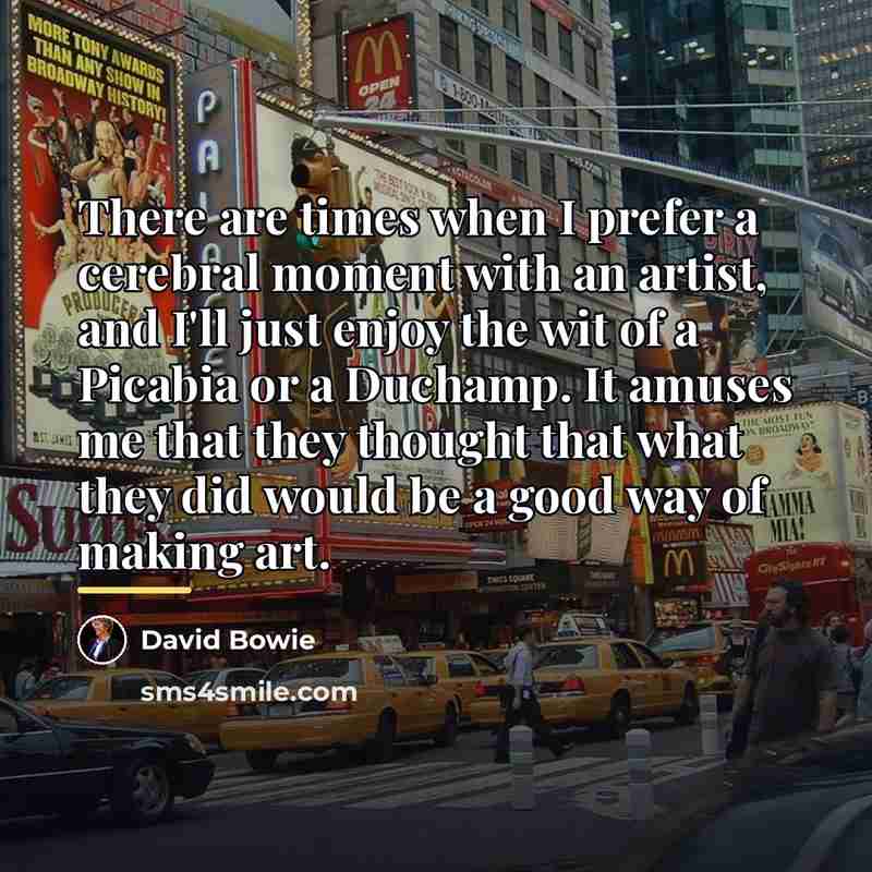 “There are times when I prefer a cerebral moment with…” quote by David Bowie
