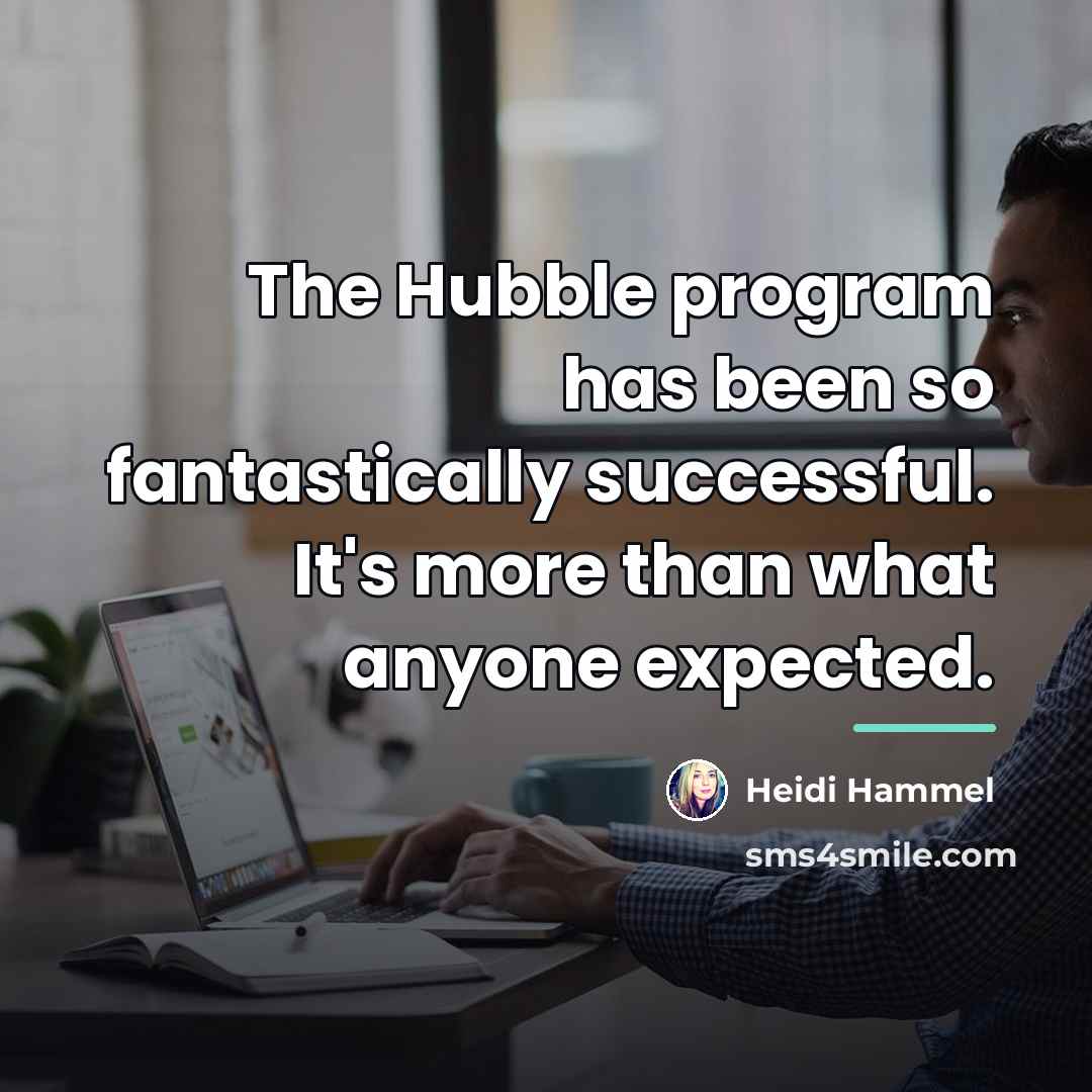 “The Hubble program has been so fantastically successful. It's more…” quote by Heidi Hammel