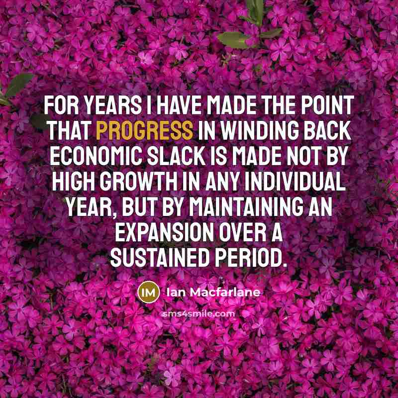 “For years I have made the point that progress in…” quote by Ian Macfarlane