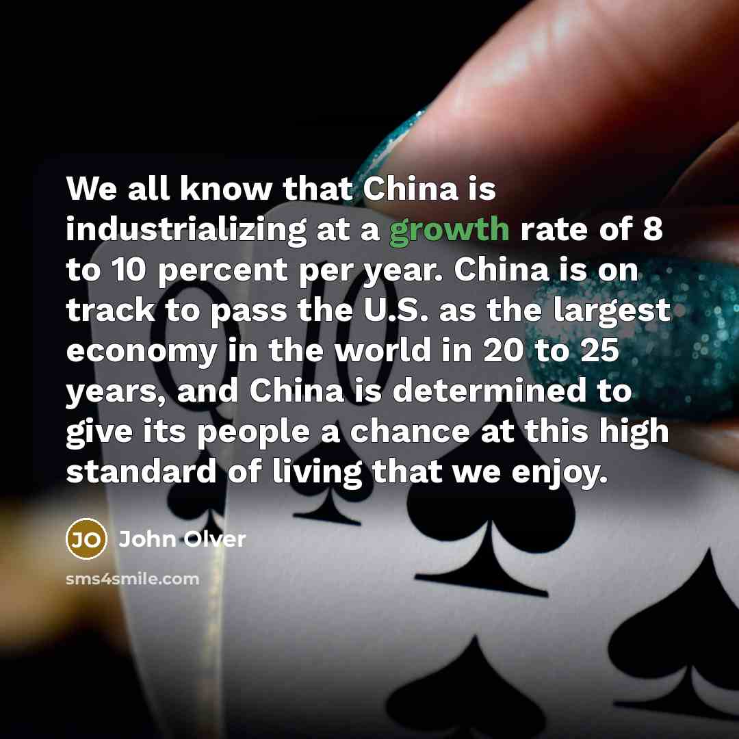 “We all know that China is industrializing at a growth…” quote by John Olver