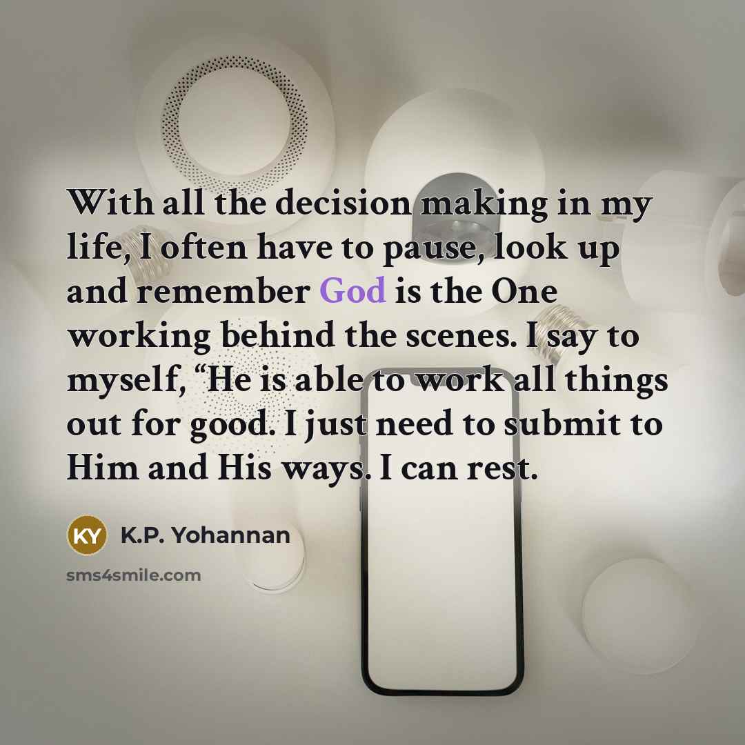 “With all the decision making in my life, I often…” quote by K.P. Yohannan