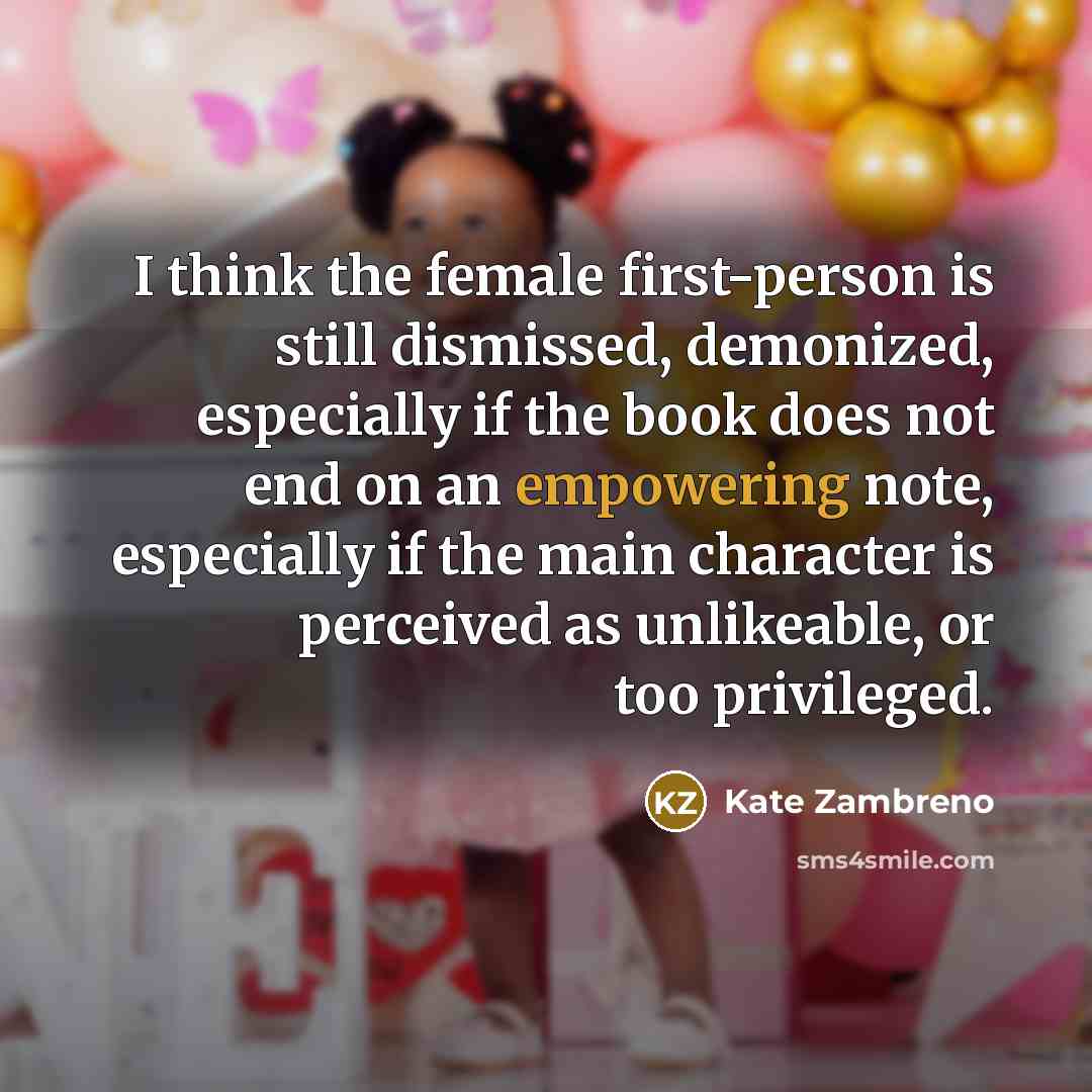“I think the female first-person is still dismissed, demonized, especially…” quote by Kate Zambreno