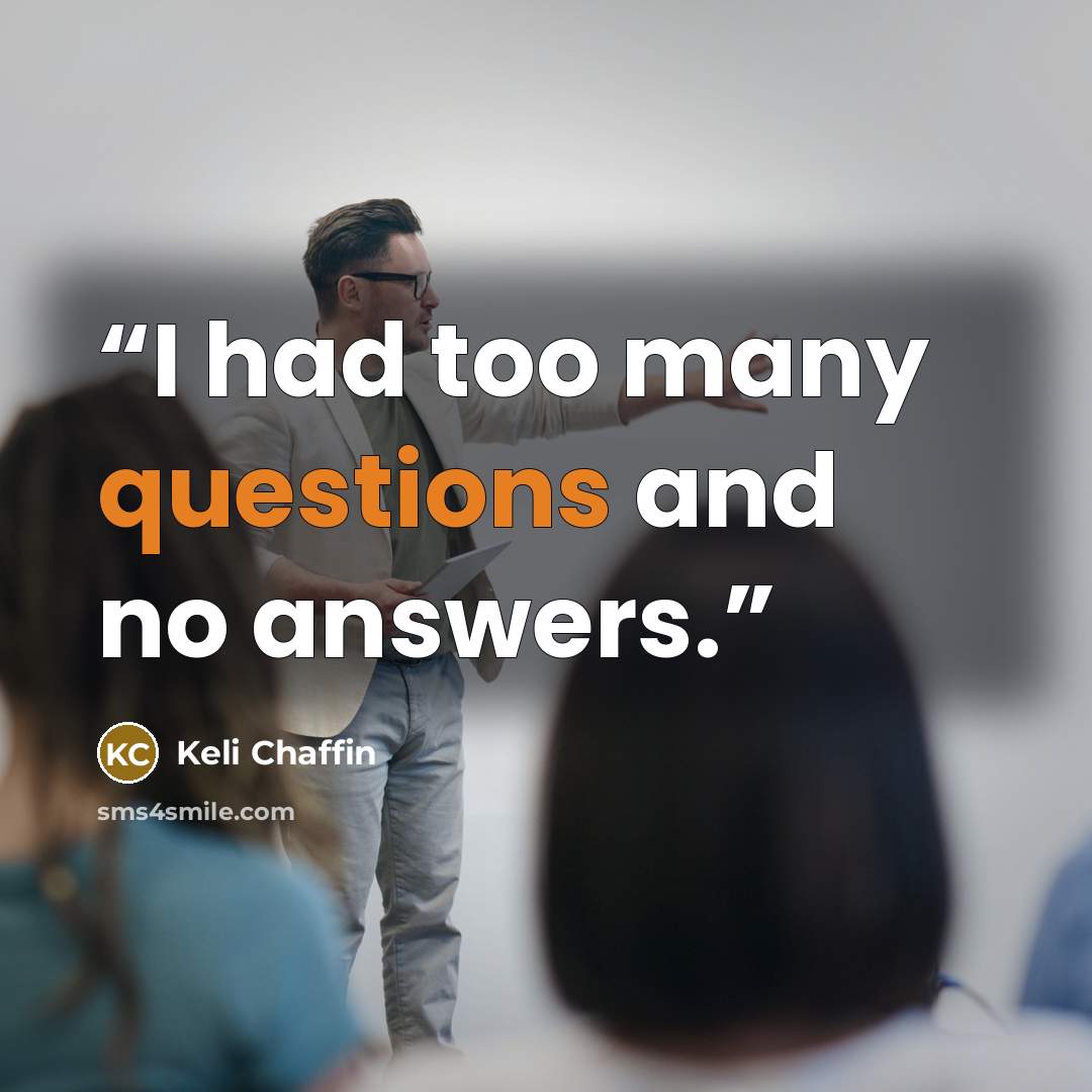 “I had too many questions and no answers.” quote by Keli Chaffin