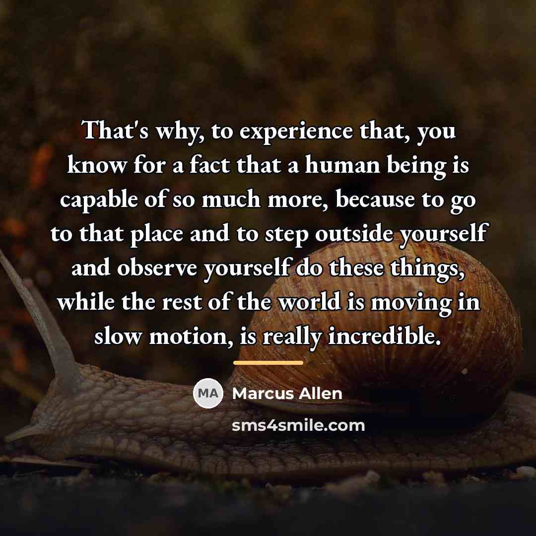 “That's why, to experience that, you know for a fact…” quote by Marcus Allen